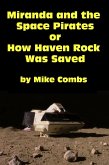 Miranda and the Space Pirates or How Haven Rock Was Saved (eBook, ePUB)