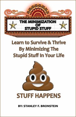 The Minimization of Stupid Stuff (Write A Book A Week Challenge, #1) (eBook, ePUB) - Bronstein, Stanley