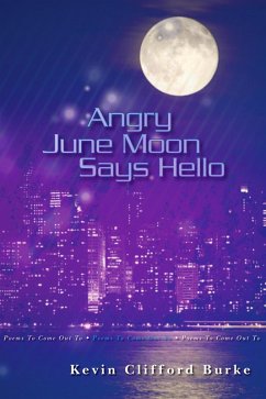 Cover Angry June Moon Says Hello: Poems to Come Out To (eBook, ePUB)