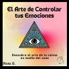 El Arte de Controlar tus Emociones... - Bild 1