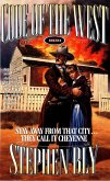 Stay Away From That City ... They Call It Cheyenne (Code of the West, #4) (eBook, ePUB)