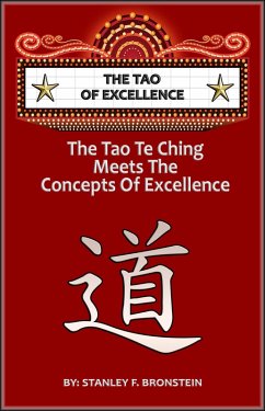 The Tao of Excellence (Write A Book A Week Challenge, #10) (eBook, ePUB) - Bronstein, Stanley