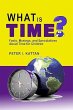 What is Time? Facts, Musings, and... - Bild 1