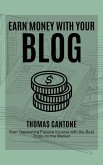 Earn Money With Your Blog (Thomas Cantone, #1) (eBook, ePUB)