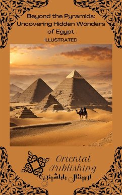Cover Beyond the Pyramids Uncovering Hidden Wonders of Egypt (eBook, ePUB)