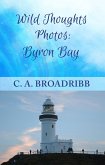 Wild Thoughts Photos: Byron Bay (eBook, ePUB) Wild Thoughts Photos: Byron Bay (eBook, ePUB)
