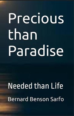 Precious than Paradise (eBook, ePUB) - Sarfo, Bernard Benson