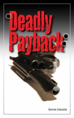 Deadly Payback (Deadly Duo, #1) (eBook, ePUB) - Edwards, Bonnie