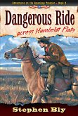 Dangerous Ride Across Humboldt Flats (Adventures on the American Frontier, #3) (eBook, ePUB)