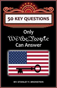 50 Key Questions Only We The People Can Answer (Write A Book A Week Challenge, #9) (eBook, ePUB) - Bronstein, Stanley