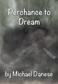 Perchance to Dream (eBook, ePUB)