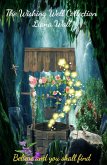 The Wishing Well Collection - Believe And You Shall Find (eBook, ePUB) The Wishing Well Collection - Believe And You Shall Find (eBook, ePUB)