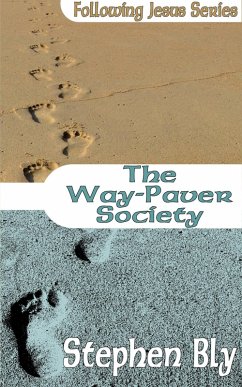 The Way-Paver Society (Following Jesus, #1) (eBook, ePUB) - Bly, Stephen