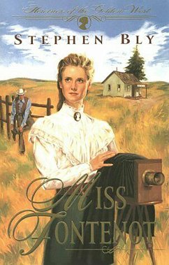 Miss Fontenot (Heroines of the Golden West, #3) (eBook, ePUB) - Bly, Stephen