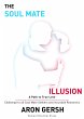 The Soul Mate Illusion (eBook, ePUB) - Bild 1