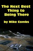 The Next Best Thing to Being There (eBook, ePUB)