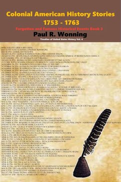 Cover Colonial American History Stories - 1753 - 1763 (Timeline of United States History, #3) (eBook, ePUB)