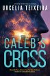 Caleb's Cross (ANGUS REID MYSTERIES,... - Bild 1
