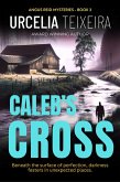 Caleb's Cross (ANGUS REID MYSTERIES, #3) (eBook, ePUB)
