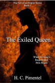 The Exiled Queen (The Fall of an Empire) (eBook, ePUB)