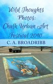 Wild Thoughts Photos: Chalk Urban Art Festival 2010 (eBook, ePUB) Wild Thoughts Photos: Chalk Urban Art Festival 2010 (eBook, ePUB)