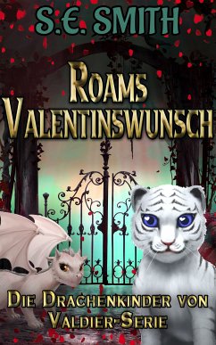 Roams Valentinswunsch (eBook, ePUB) - Smith, S.E.