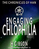 Chronicles of Han: Engaging Chlophilia: Part 14: Creata Adventure (The Chronicles of Han, #8) (eBook, ePUB)