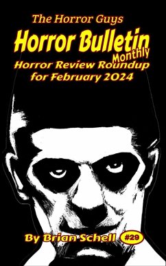 Horror Bulletin Monthly February 2024 (Horror Bulletin Monthly Issues, #29) (eBook, ePUB) - Schell, Brian