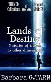 Lands of Destiny (Themed Collections of Original Stories) (eBook, ePUB)