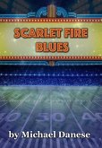 Scarlet Fire Blues (eBook, ePUB)
