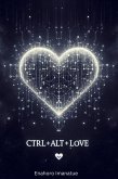 CTRL+ALT+LOVE (eBook, ePUB) CTRL+ALT+LOVE (eBook, ePUB)