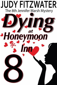 Cover Dying at Honeymoon Inn (The Jennifer Marsh Mysteries, #8) (eBook, ePUB)