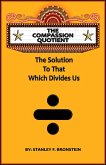 The Compassion Quotient: The Solution To That Which Divides Us (Write A Book A Week Challenge, #12) (eBook, ePUB)