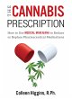The Cannabis Prescription: How to Use... - Bild 1