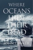 Where Oceans Hide Their Dead (eBook, ePUB)