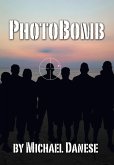 PhotoBomb (eBook, ePUB) PhotoBomb (eBook, ePUB)