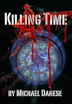 Killing Time (eBook, ePUB) - Danese, Michael