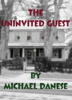 The Uninvited Guest (eBook, ePUB) - Danese, Michael
