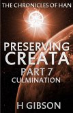 Chronicles of Han: Preserving Creata: Part 7 Culmination (The Chronicles of Han, #7) (eBook, ePUB)