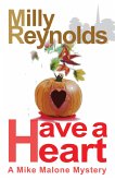 Have A Heart (The Mike Malone Mysteries, #13) (eBook, ePUB)