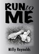 Run To Me (The Mike Malone Mysteries,... - Bild 1