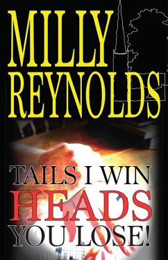 Tails I Win, Heads You Lose (The Mike Malone Mysteries, #5) (eBook, ePUB) - Reynolds, Milly