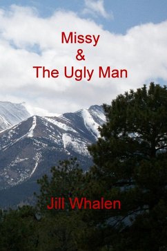 Missy & The Ugly Man (eBook, ePUB) - Whalen, Jill
