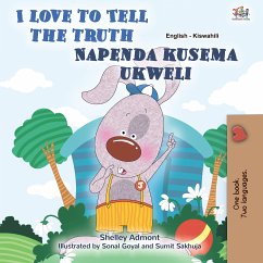 I Love to Tell the Truth Napenda kusema ukweli (eBook, ePUB) - Admont, Shelley; KidKiddos Books