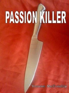 Passion Killer (eBook, ePUB) - McEvaddy, Yvonne