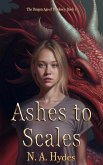 Ashes to Scales (The Dragon Age Prophecy, #1) (eBook, ePUB)