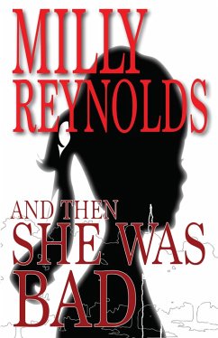 And Then She Was Bad (The Mike Malone Mysteries, #7) (eBook, ePUB) - Reynolds, Milly
