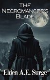 The Necromancer's Blade (The Blackwood Files, #1) (eBook, ePUB)