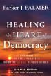 Healing the Heart of Democracy (eBook,... - Bild 1