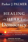Healing the Heart of Democracy (eBook, PDF)